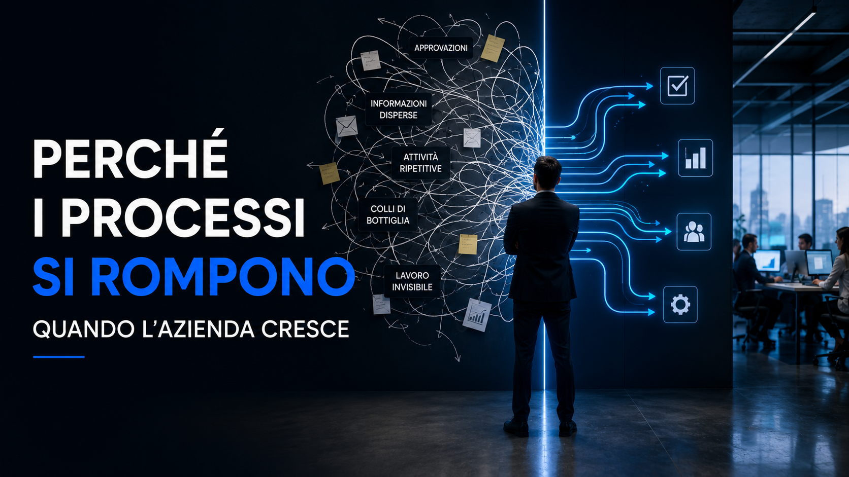 Perché i processi si rompono quando l'azienda cresce